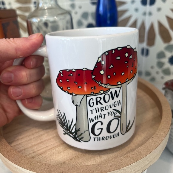 Inspirational Go Through What You Go Through Mushroom Nature Coffee Mug NWT. - Picture 1 of 4